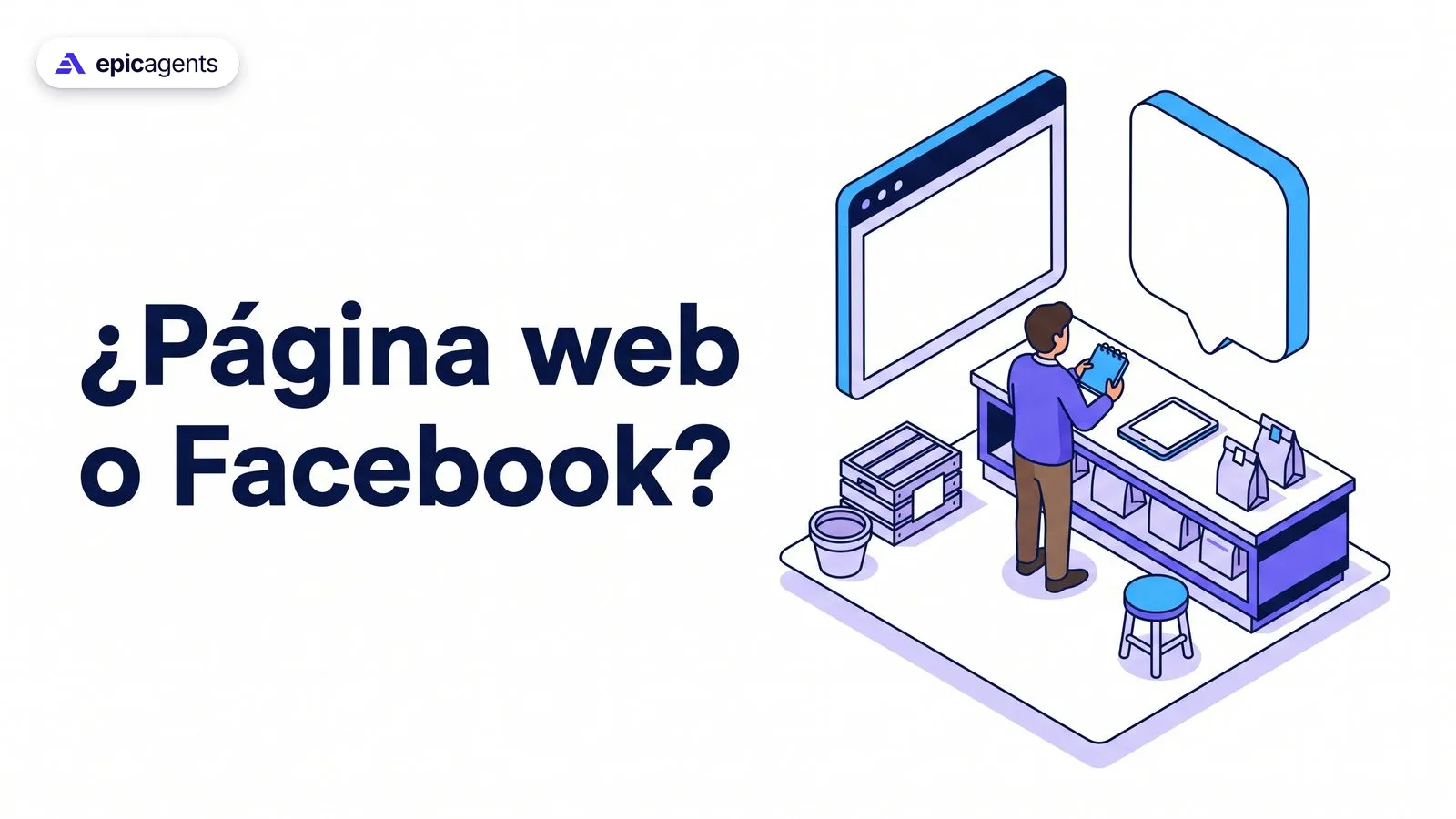 Portada: ¿Página web o Facebook? Escena isométrica de una tienda con dos letreros en blanco, uno con forma de ventana web y otro cuadrado