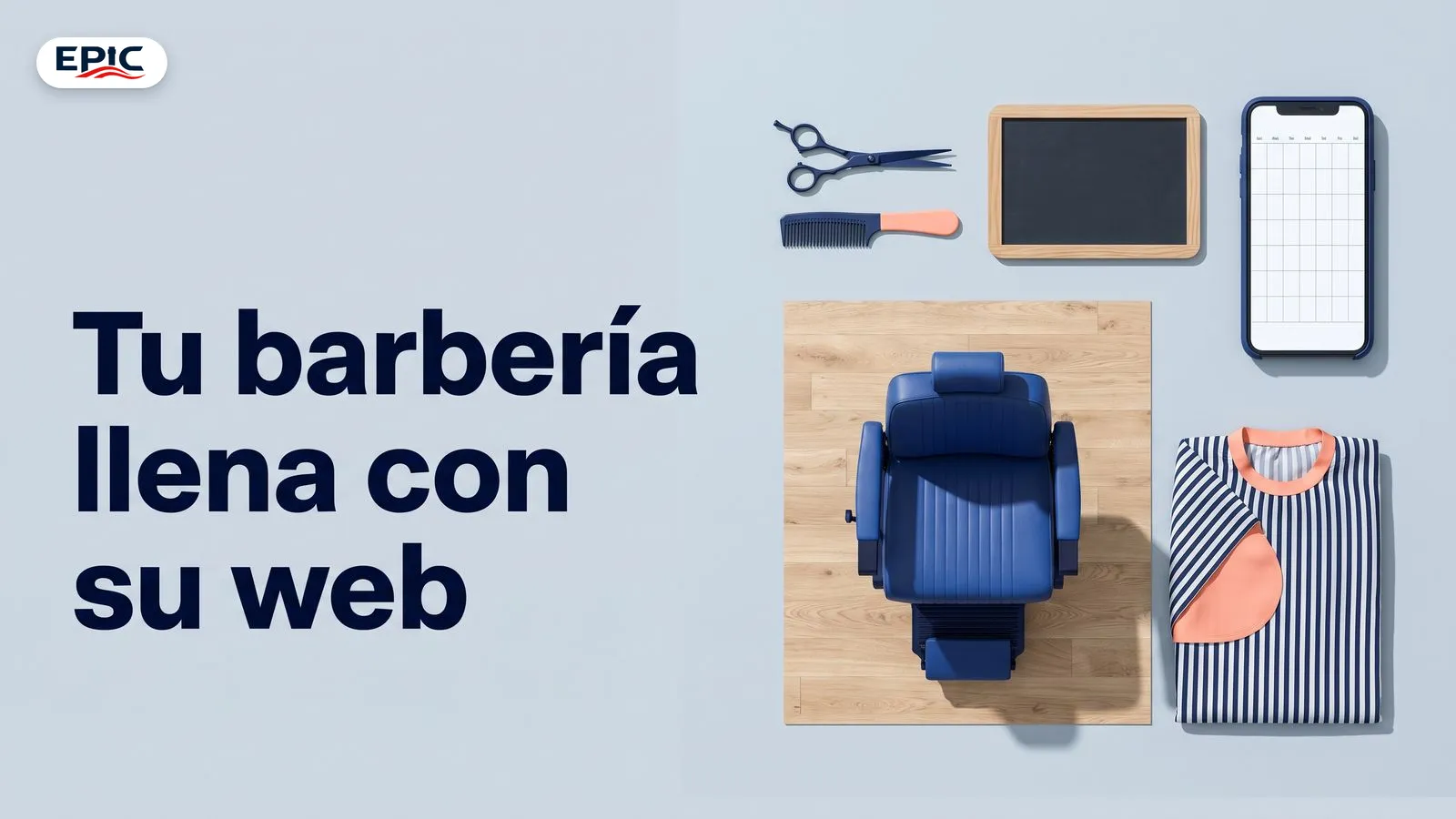 Portada: Tu barbería llena con su web. Vista desde arriba de una silla de barbero, tijeras, peine y un celular con calendario en blanco.