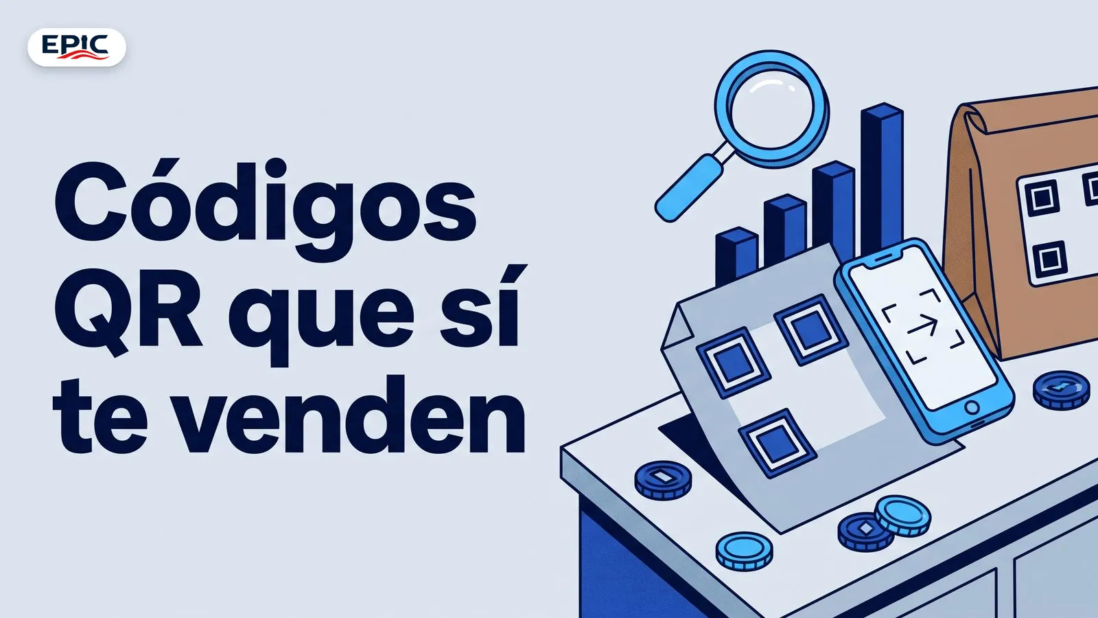 Portada: Códigos QR que sí te venden. Un mostrador con volante y bolsa con códigos QR en blanco, un celular escaneando y una lupa sobre una