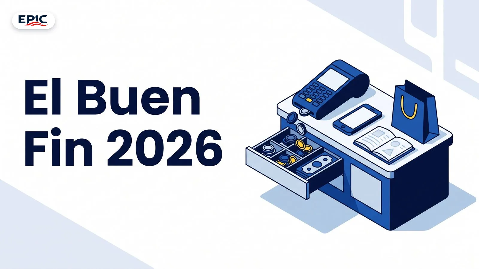 Portada: El Buen Fin 2026. Tienda en miniatura con mostrador, terminal de pago, libreta y monedas entrando a la caja.
