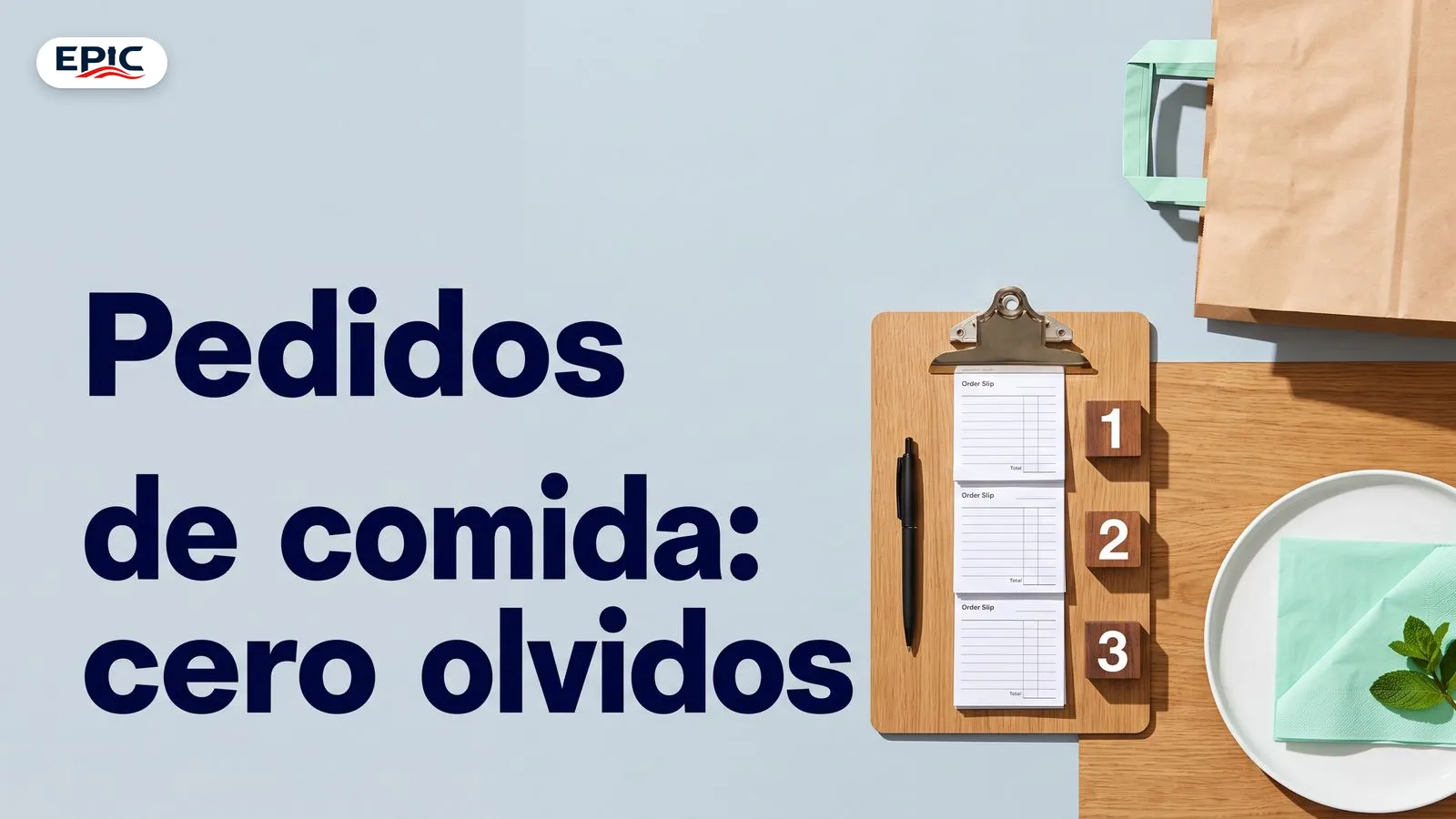 Portada: Pedidos de comida: cero olvidos. Mostrador con tabla de comandas en fila, pluma, bolsa para llevar y bloques numerados.